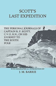portada scott's last expedition - the personal journals of captain r. f. scott, c.v.o., r.n., on his journey to the south pole (in English)