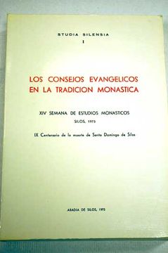 portada los consejos evangélicos en la tradición monástica : xiv semana de estudios monásticos, silos [2 al 7 de septiembre] 1973. [ponencias]