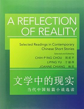 portada A Reflection of Reality: Selected Readings in Contemporary Chinese Short Stories (The Princeton Language Program: Modern Chinese) (en Inglés)