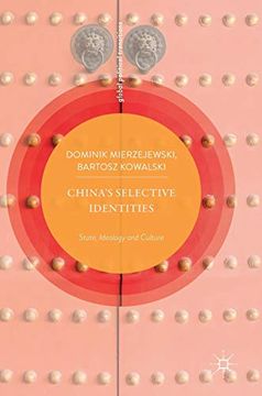 portada China’S Selective Identities: State, Ideology and Culture (Global Political Transitions) 