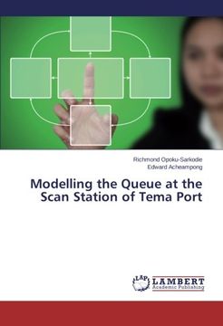 portada Modelling the Queue at the Scan Station of Tema Port