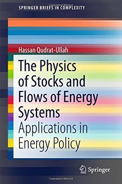 portada The Physics of Stocks and Flows of Energy Systems: Applications in Energy Policy (Springerbriefs in Complexity) (en Inglés)