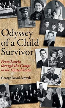 portada Odyssey of a Child Survivor: From Latvia Through the Camps to the United States (in English)