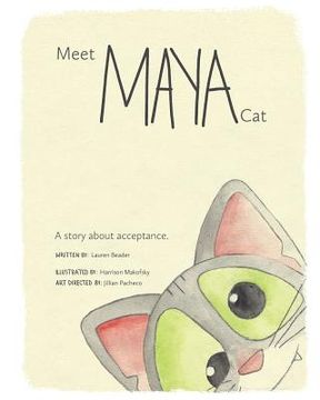 portada Meet Maya Cat: A story about acceptance. (en Inglés)
