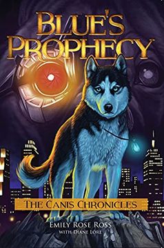 portada Blue's Prophecy (1) (The Canis Chronicles) (en Inglés)