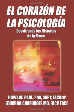 portada El Corazon de la Psicologia: Descifrando los Misterios de la Mente