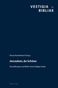 portada Jerusalem, Du Schoene: Vorstellungen Und Bilder Einer Heiligen Stadt (en Alemán)