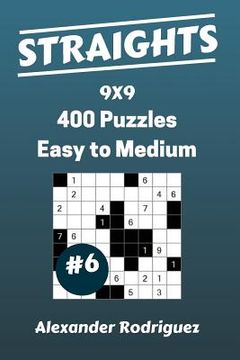 portada Straights Puzzles 9x9 - Easy to Medium 400 vol. 6 (en Inglés)