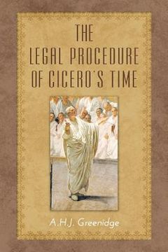 portada The Legal Procedure of Cicero's Time (in English)