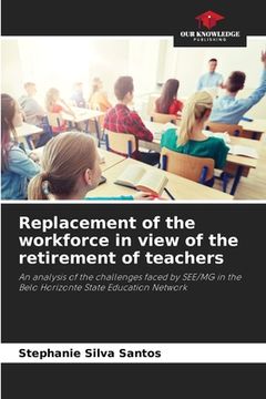 portada Replacement of the workforce in view of the retirement of teachers (en Inglés)