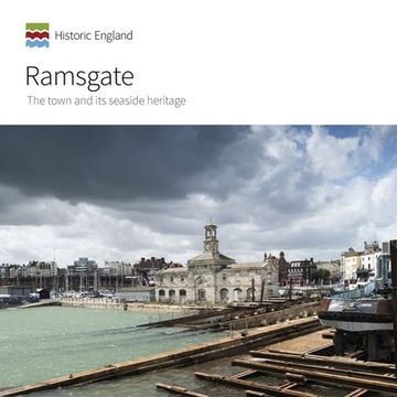 portada Ramsgate: The Town and Its Seaside Heritage (en Inglés)