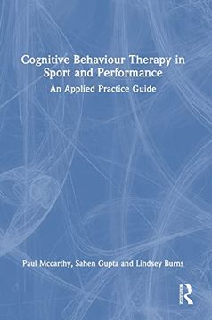 portada Cognitive Behaviour Therapy in Sport and Performance: An Applied Practice Guide (en Inglés)