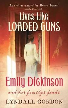 portada lives like loaded guns: emily dickinson and her family's feuds (en Inglés)