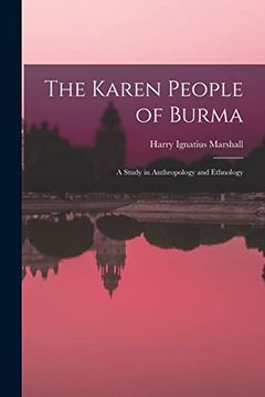 portada The Karen People of Burma: A Study in Anthropology and Ethnology (in English)