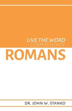 portada Live the Word Commentary: Romans (en Inglés)