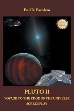 Pluto ii Voyage to the Edge of the Universe: Screenplay (en Inglés)