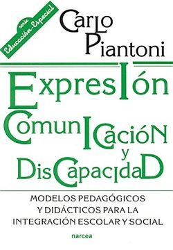 portada Expresión,Comunicación,Discapacidad: Modelos Pedagógicos y Didácticos Para la Integración Escolar y Social (in Spanish)
