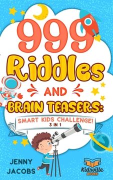 portada 999 Riddles and Brain Teasers: Smart Kids Challenge! (en Inglés)