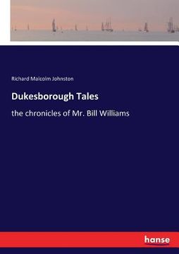 portada Dukesborough Tales: the chronicles of Mr. Bill Williams