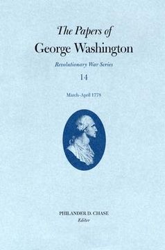 portada the papers of george washington, revolutionary war volume 14: march-april 1778