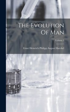 portada The Evolution Of Man; Volume 1 (en Inglés)