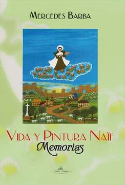 portada Vida y Pintura de Naif: Memorias (in Spanish)