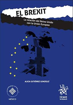 portada El Brexit. La Relación del Reino Unido con la Unión Europea (Varios -México-)