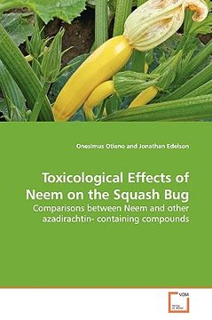 portada toxicological effects of neem on the squash bug (in English)