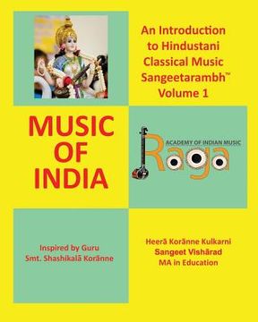 portada An Introduction to Hindustani Classical Music Sangeetarambh(TM) Volume 1: Music of India (en Inglés)