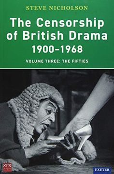 portada The Censorship of British Drama 1900-1968: Volume Three: The Fifties (en Inglés)