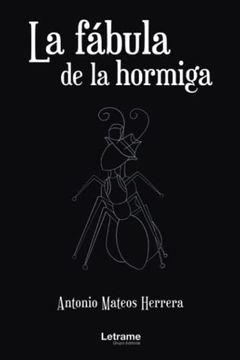 portada La Fábula de la Hormiga (in Spanish)