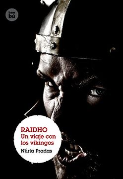 portada Raidho: Un viaje con los vikingos (Grandes lectores: Grandes viajes) (Spanish Edition) (in Spanish)