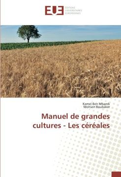 portada Manuel de grandes cultures - les céréales (OMN.UNIV.EUROP.)