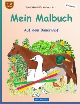 portada BROCKHAUSEN Malbuch Bd. 1 - Mein Malbuch: Auf dem Bauernhof (en Alemán)