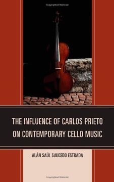 portada The Influence of Carlos Prieto on Contemporary Cello Music