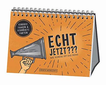 portada Echt Jetzt? Wie Schräg ist das Denn! Spiralbuch (in German)