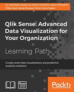 portada Qlik Sense: Advanced Data Visualization for Your Organization: Create Smart Data Visualizations and Predictive Analytics Solutions (en Inglés)
