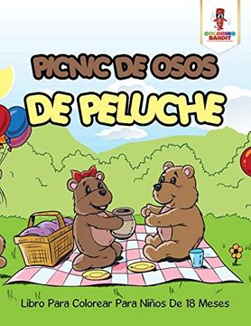 portada Picnic de Osos de Peluche: Libro Para Colorear Para Niños de 18 Meses (in Spanish)