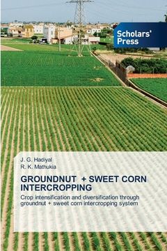 portada Groundnut + Sweet Corn Intercropping (in English)