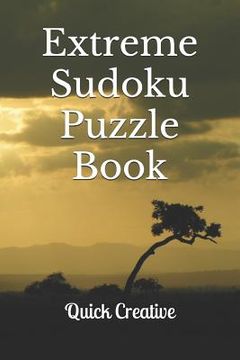 portada Extreme Sudoku Puzzle Book: 16 x 16 Mega Sudoku featuring 50 HARD Sudoku Puzzles and Answers