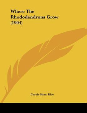 portada where the rhododendrons grow (1904)