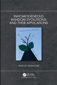 portada Inhomogeneous Random Evolutions and Their Applications [Soft Cover ] (en Inglés)