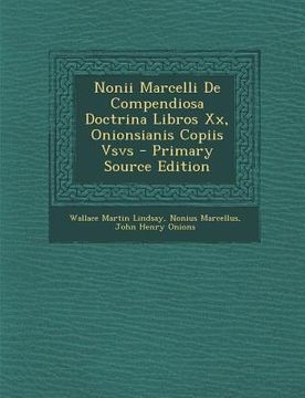 portada Nonii Marcelli de Compendiosa Doctrina Libros XX, Onionsianis Copiis Vsvs (en Italiano)