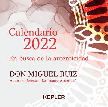 portada Calendario Miguel Ruiz 2022. En Busca de la Autenticidad (in Spanish)