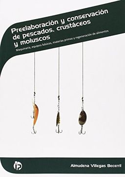 portada Preelaboración y conservación de pescados, crustáceos y moluscos: Maquinaria, equipos básicos, materias primas y regeneración de alimentos (Hostelería y turismo)