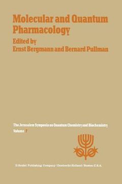portada Molecular and Quantum Pharmacology: Proceedings of the Seventh Jerusalem Symposium on Quantum Chemistry and Biochemistry Held in Jerusalem, March 31st (en Inglés)