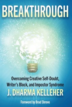 portada Breakthrough: Conquering Your Creative Demons and Achieving Success (in English)