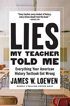 portada Lies my Teacher Told me: Everything Your American History Textbook got Wrong (en Inglés)