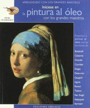portada Iniciese en la Pintura al Oleo con los Grandes Maestros (in Spanish)