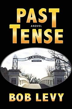 portada Past Tense, a Novel of Crime and Suspense (en Inglés)